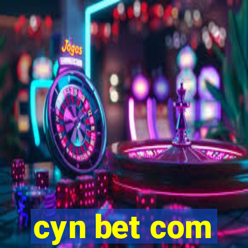 cyn bet com